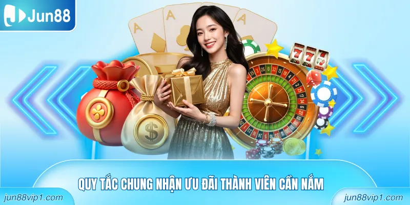 Quy tắc chung nhận ưu đãi thành viên cần nắm